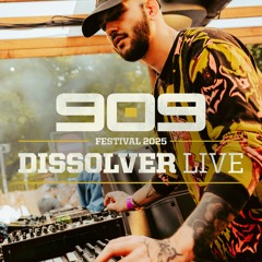 DISSOLVER [LIVE] ▪ 909 FESTIVAL 2025