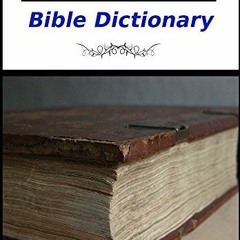 View PDF 📑 Smith's Bible Dictionary by  William Smith EPUB KINDLE PDF EBOOK