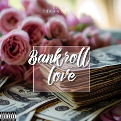 bankroll love  Demo