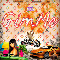 Woody - GIMME