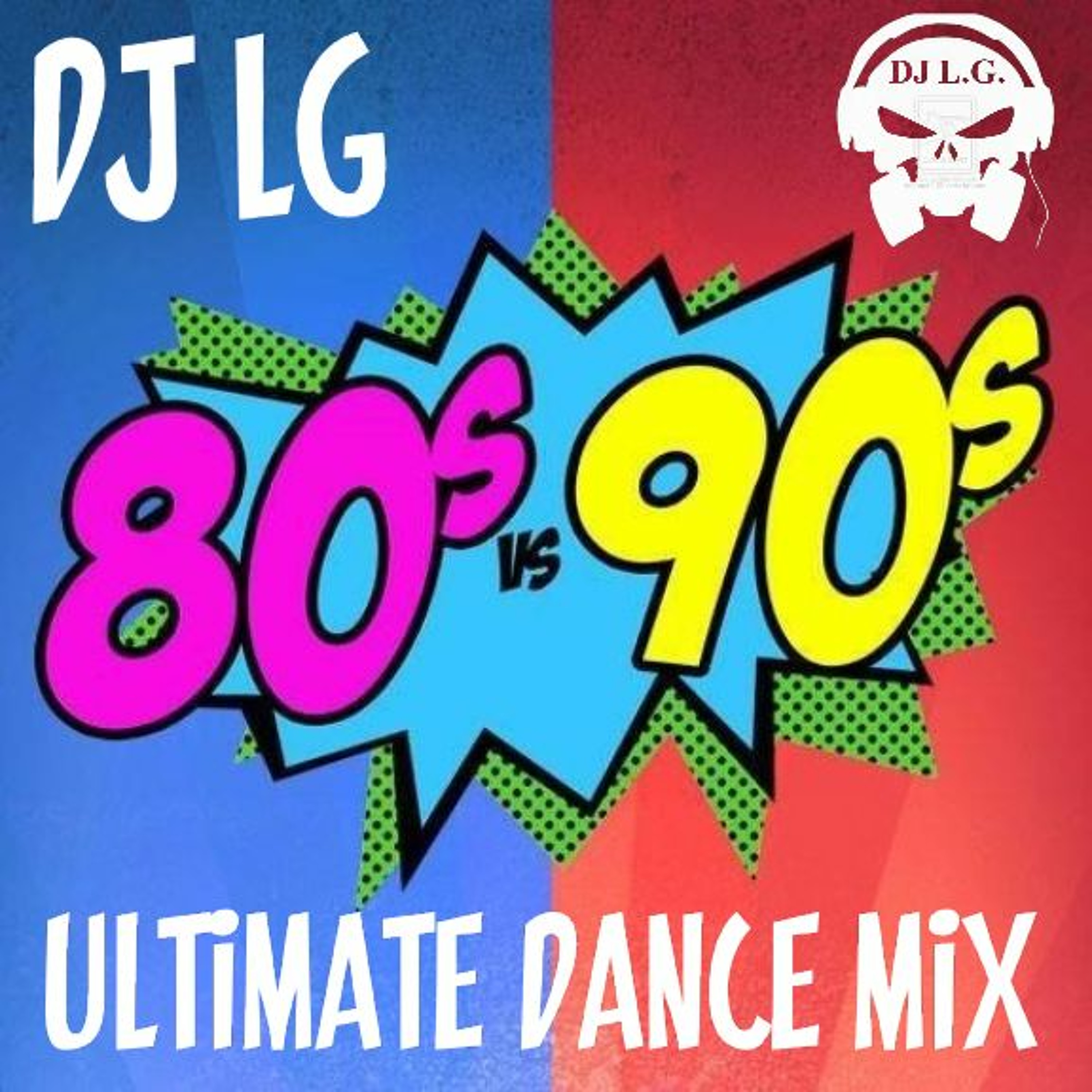 DJ L.G 80'S VS 90'S ULTIMATE DANCE MIX episode artwork