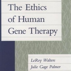 ✔Ebook⚡️ The Ethics of Human Gene Therapy