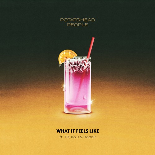 Potatohead People - What It Feels Like (feat. T3, Illa J & Kapok)
