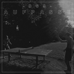 Aufpasse!