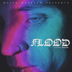Flood (feat. Shruumi)
