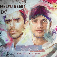 Brooks X KSHMR - Voices (Feat. TZAR) (Melvo Remix)