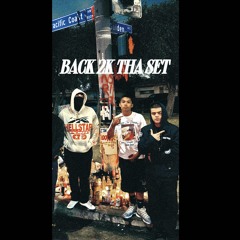 BACK 2K THA SET (feat. ONB Kritter, Tragick, RangerWest)