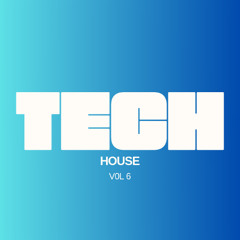 TECH HOUSE 6