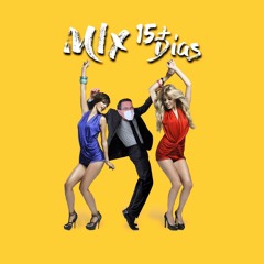 Mix 15 días + By Dj Gianca, Dj Nando & Dj Croxx