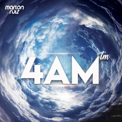 4am™ • MIXED BY MARLON RUIZ🍓