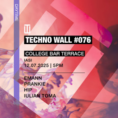Techno Wall #076 - Daytime - 12.07.2025