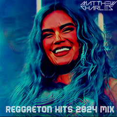 Reggaeton Hits 2024 Mix
