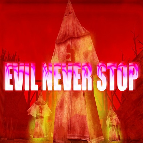 EVIL NEVER STOP (prod. by Wxst Phase)