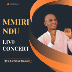 Mmiri Ndu Live Concert (Live)