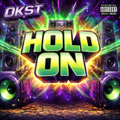Hold On - OKST
