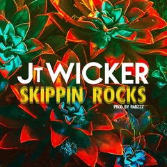 Jt Wicker x Pabzzz - Skippin rocks