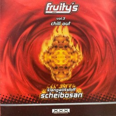 Fruitys Vol 3 Chillout (1997) Mixed & Compiled By Scheibosan & EMU