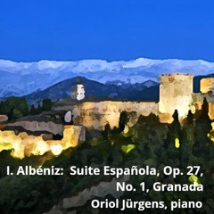 Suite Española, Op. 47, No. 1 Granada