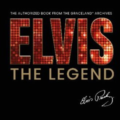 [EBOOK] ✨ Elvis - The Legend: The Authorized Book from the Official Graceland Archive [PDF, mobi,