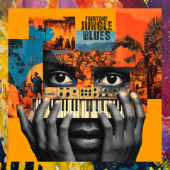 PREMIERE: Fairtone — Jungle Blues [Fairplay]