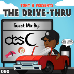The Drive-Thru 090 // Des
