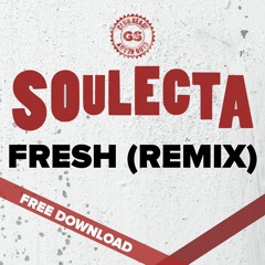 Foor X Majestic X Dread MC - Fresh (Soulecta Remix)(FREE DOWNLOAD)