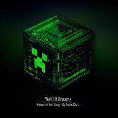 Wall Of Dreams - Xonic Craft