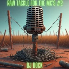 Raw tackle for the Mc's VOLUME 2