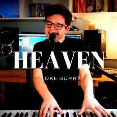 Heaven - Luke Burr (Austen Cover)