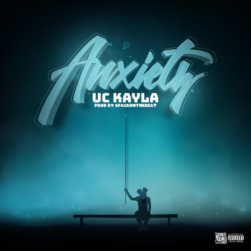 UC KAYLA - ANXIETY