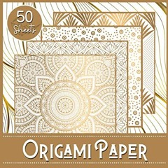 [View] PDF EBOOK EPUB KINDLE Origami Paper: Luxury Theme - Booklet of 50 sheets - Format 21 cm x 21c