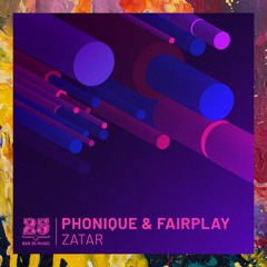 PREMIERE: Phonique & Fairplay — Zatar (Spieltape Remix) [Bar 25 Music]
