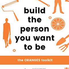 free KINDLE ✅ Build the Person You Want to Be: The ORANGES toolkit by  Simon Rountree