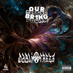Dabliotreze - Our Meeting Bring Power (250)