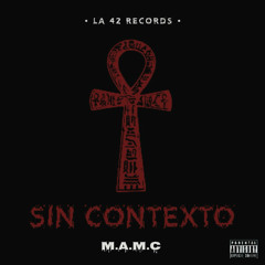 M.A.M.C - SIN CONTEXTO (audio oficial)