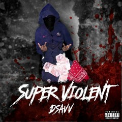 #OFB DSavv - Super Violent