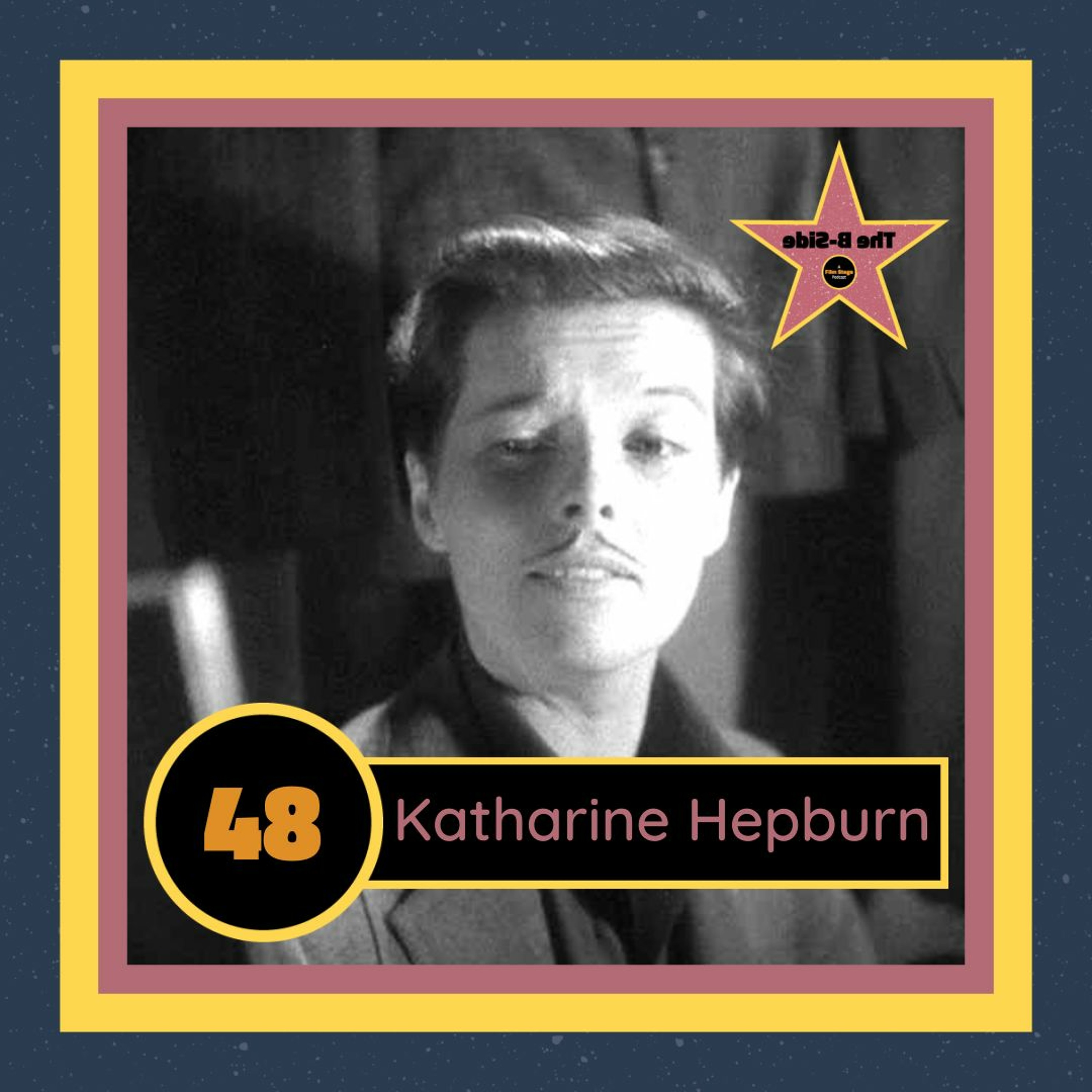 Ep. 48 – Katharine Hepburn (feat. Nate Washburn)