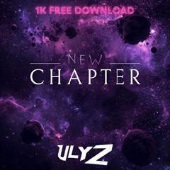 ULYZ - NEW CHAPTER (1K FREE DL)