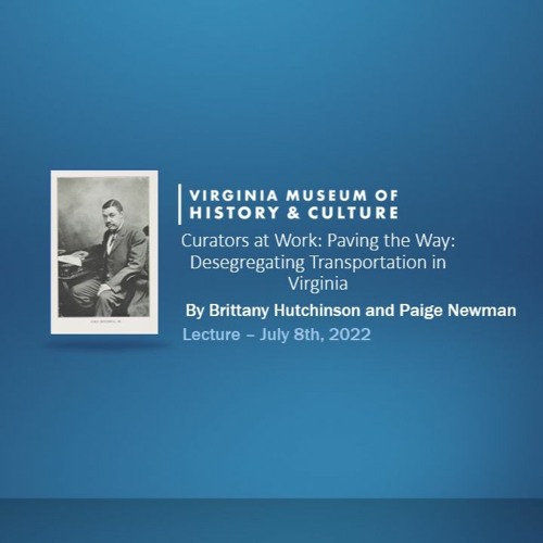Curators at Work: Paving the Way: Desegregating Transportation in Virginia
