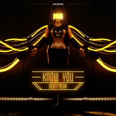 Beatfreak - Know You