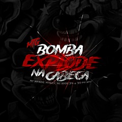 MTG - BOMBA EXPLODE NA CABEÇA ( DJ PH MPC ) FT. MC MENOR THALIS & MC IGOR ZN
