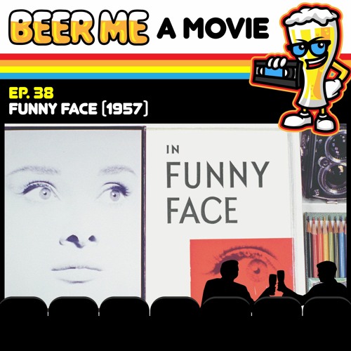 EP38: Funny Face (1957)