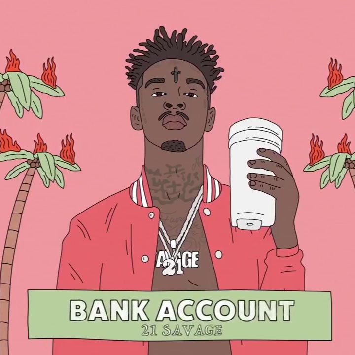 21 Savage – Bank Account (Real audio & No SoundCloud +GO)