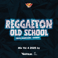 Reggaeton Old School 2025 Vol 4 YxY 105.7 DJ Garfields
