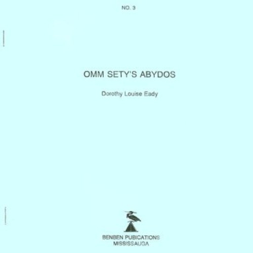 DOWNLOAD PDF 📝 Omm Sety's Abydos (SSEA Publication) by  Dorothy Louise Eady [EBOOK E