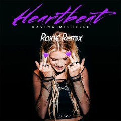 Davina Michelle - Heartbeat (Rain_E Remix)