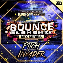 Bounce Elements Mix Series Vol 4 Lukey G & Alan Benn Guest Mix Pitch Invader