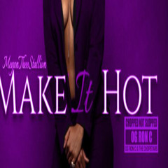 Make It Hot (ChopNotSlop Remix) [feat. OG Ron C]