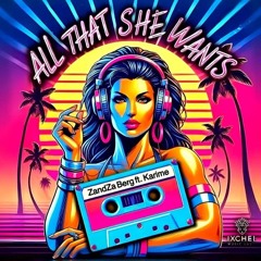 ZandZa Berg feat Karime - All That She Wants