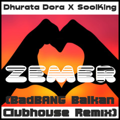 Zemër (BadBANG Balkan Clubhouse Remix)